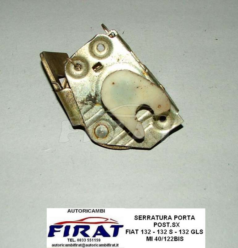 SERRATURA PORTA FIAT 132 POST.SX 40/122 BIS